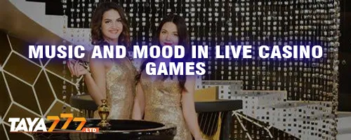 Music and Mood in Live Casino Games